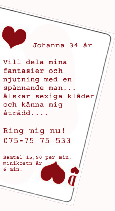 Johanna 34 år, Vill dela min njutning med en spännande man, älskar sexiga kläder och känna mig åtrådd. Ring 075-7575533 