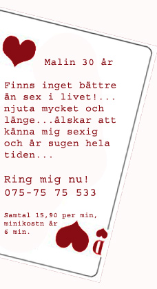 Malin 30 år Finns inget bättre än sex i livet är sugen hela tiden Ring nu 075 7575533