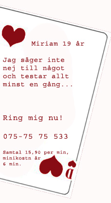 Miriam 19 år, säger inte nej till något och testar allt minst en gång, ring 075-7575533